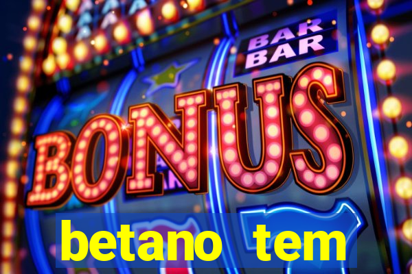 betano tem pagamento antecipado